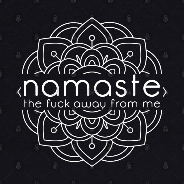 Namaste Away From Me by Zap Studios